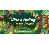 Who's Hiding in the Jungle? : A Spot and Match Game
