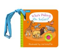 Who's Hiding on Safari?: A Felt Flaps Buggy Book