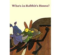 Who's in Rabbit's House?