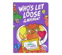 Who's Let Loose At the Museum: An Animal Story with Dinosaurs & Elephants Where the Pages Shrink and Grow in a Fun Guessing Game