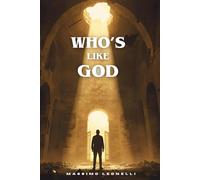 Who's Like God? (The Shadow Fighter Series)