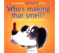 Who's Making That Smell? (Usborne Lift-the-Flap-Books) by Philip Hawthorn (1994-11-25)