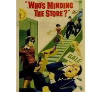 Who's Minding The Store?