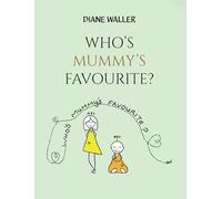 Who's Mummy's Favourite?