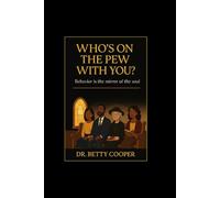 Who's On The Pew With You?: A Spirit-Led Comedy for the Soul Learning to Laugh, Reflect, and Grow