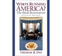 Who's Running America? The Bush Restoration