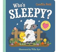 Who's Sleepy?: An interactive lift the flap book for toddlers - with soft flaps and a mirror!