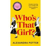 Who's That Girl?: A feel-good rom-com from the author of Confessions of a Forty-Something F##k Up