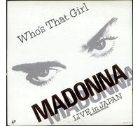 Who's That Girl - Live In Japan