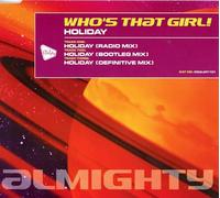 Who's That Girl - Who's That Girl - Holiday - Single with 3 Mixes (Radio, Bootleg, Definitive), 1998