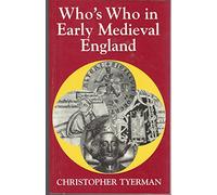 Who's Who in Early Medieval England: v.2 (Who's Who in British History S.)