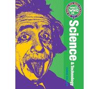 Who's Who in Science and Technology: 50 Names You Need To Know