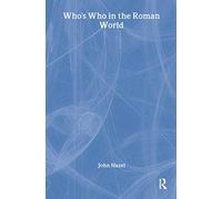 Who's Who In The Roman World :