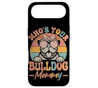 Who's Your Bulldog Mommy Dog Bulldog Women Cute Case for iPhone Air