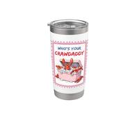 Who's Your Crawdaddy Funny Crawfish Cooler Stainless Steel Insulated Tumbler