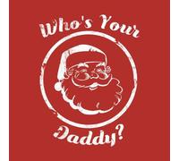 Who's Your Daddy? Christmas Sweatshirt - Red - XL - Red