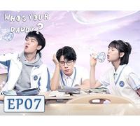 Who's Your Daddy? EP07