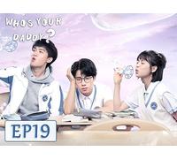 Who's Your Daddy? EP19