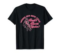Whose Bed Have Your Boots Been Under Apparel Cowgirl Western T-Shirt