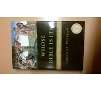 Whose Bible Is It?: A History Of The Scripture Through The Ages