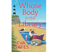 Whose Body in the Library : A Lighthouse Library Mystery