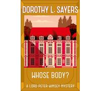 Whose Body? : The classic detective fiction series