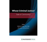 Whose Criminal Justice?: State or Community