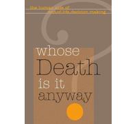 Whose Death Is It Anyway?