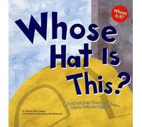 Whose Hat Is This?: A Look at Hats Workers Wear - Hard, Tall, and Shiny (Whose Is It?) (Paperback) - Common