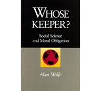 Whose Keeper? Social Science & Moral Obligation (Paper)