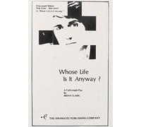 Whose Life Is It Anyway?