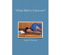 Whose Mind is it Anyway?