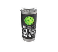 Whose Serve What is the Score Pickleball Humor Quote Stainless Steel Insulated Tumbler