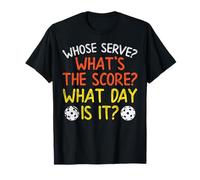 Whose Serve What Score Day Funny Pickleball Pickle Ball Gift T-Shirt