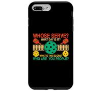 Whose Serve What's The Score What Day Is It Funny Pickleball Case for iPhone 7 Plus/8 Plus