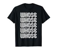 Whose T-Shirt