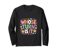 Whose Turn is It Board Game Strategy Competitive - Long Sleeve T-Shirt