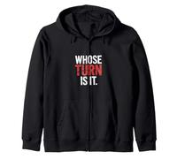 Whose Turn Is It Board Game Strategy Competitive - Zip Hoodie