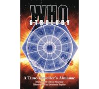 Whostrology: A Time Traveller's Almanac: Unofficial and Unauthorised