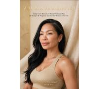 Why 40 Is Your Glow Era: Daily Glow Rituals, 4 Week Workout Plan, 20 Recipes & Progress Tracker for Women Over 40
