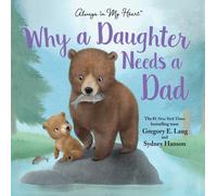 Why a Daughter Needs a Dad