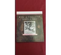Why a Daughter Needs a Dad: A Hundred Reasons