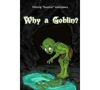 Why a Goblin?