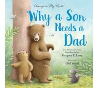 Why a Son Needs a Dad (Always in My Heart)
