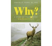 Why?: A Study of the Book of Habakkuk