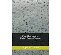 Why AI Adoptions Fail to Deliver Values: Diagnosing Root Causes and Engineering Enterprise Transformation