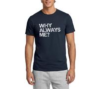 Why Always Me. Funny Question Men's T-Shirt Navy
