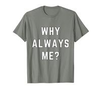 Why Always Me Funny Sarcastic Epic Football Celebration Joke T-Shirt, Men, Olive Heather, Medium