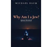 Why Am I a Jew?: Spinoza Revisited