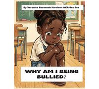 WHY AM I BEING BULLIED?: 3 (CHRISTIAN CHILDREN'S BOOKS)